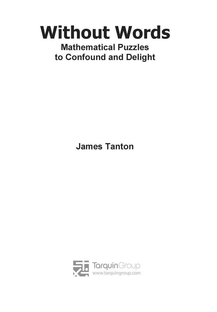 Without Words: Mathematical puzzles to confound and delight