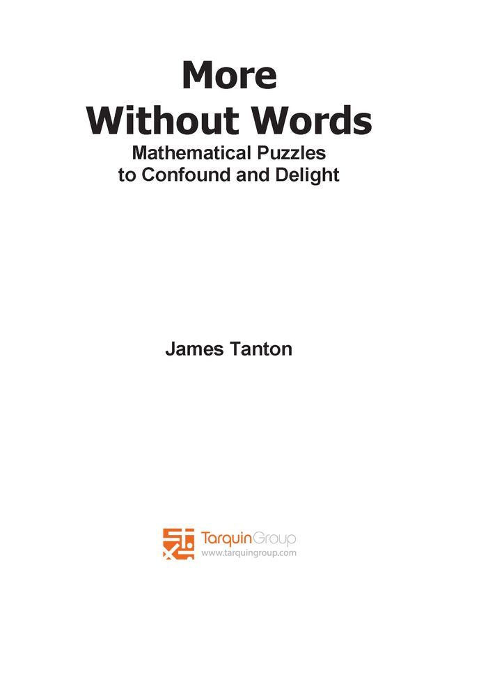 More Without Words: Mathematical puzzles to confound and delight