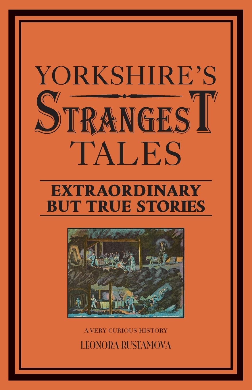 Yorkshire's Strangest Tales