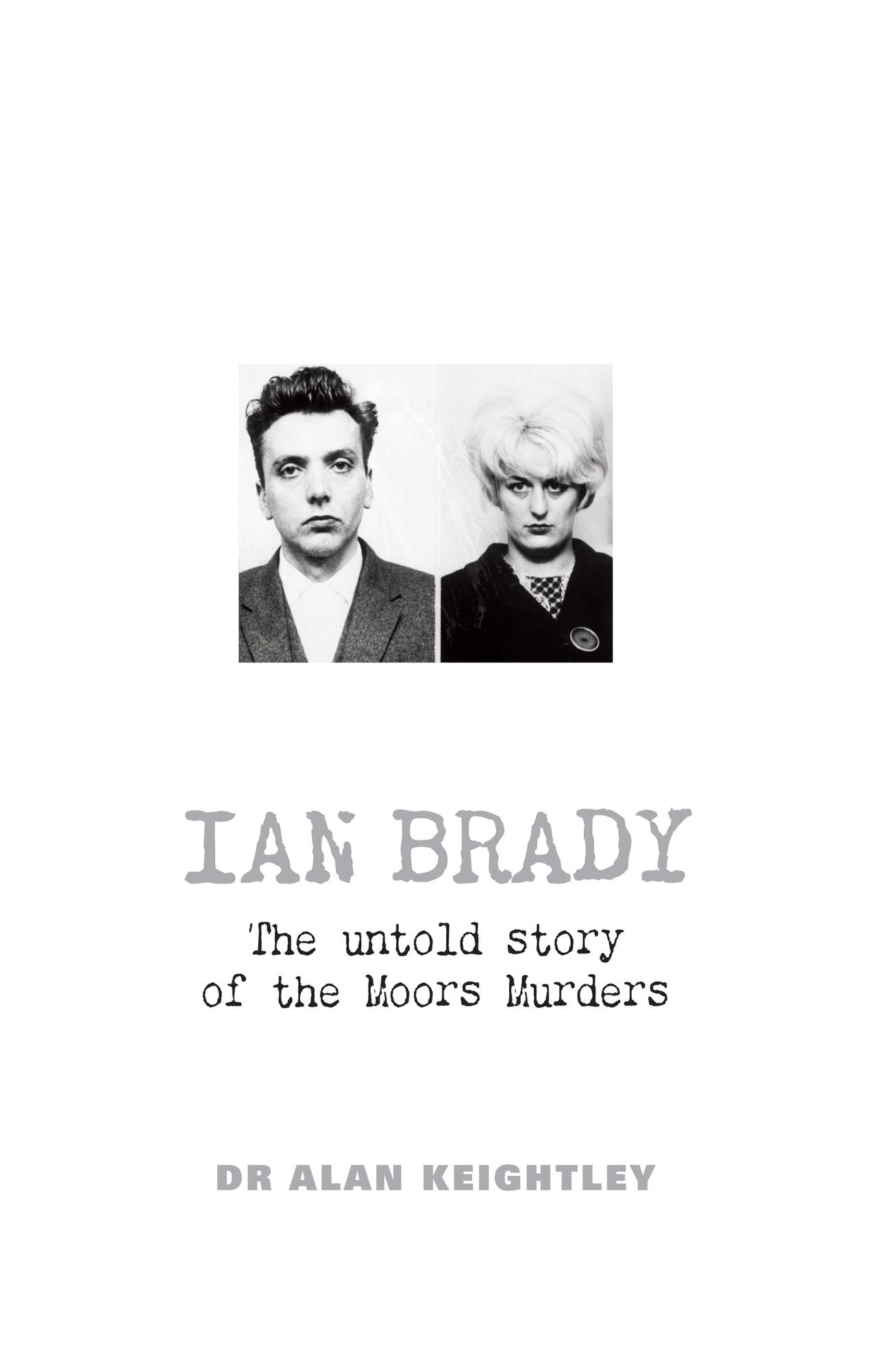 Ian Brady: The untold story of the Moors Murders