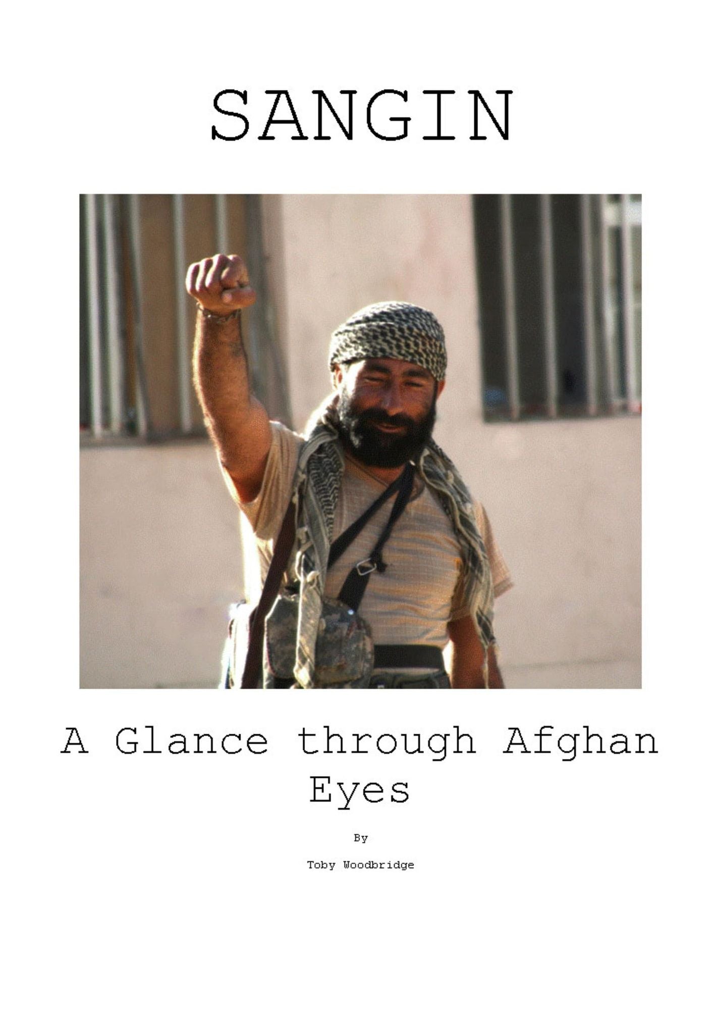 Sangin A Glance Through Afghan Eyes TEST1