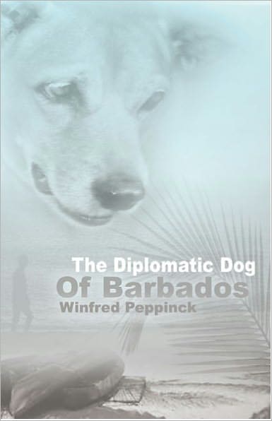 The Diplomatic Dog of Barbados