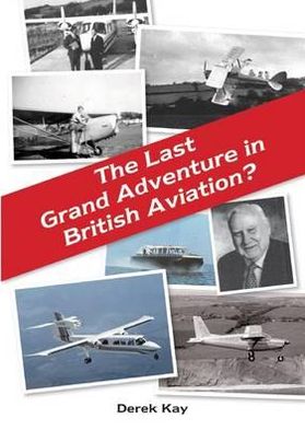 The Last Great Adventure in British Aviation