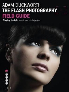 Flash Photography Field Guide