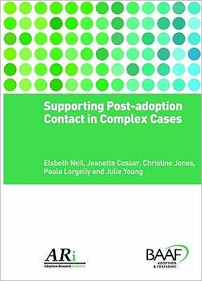 Supporting Post-Adoption Contact in Complex Cases
