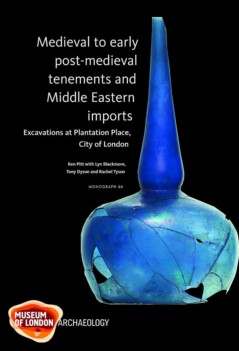 Medieval to early post-medieval tenements and Middle Eastern imports: Excavations at Plantation Place, City of London, 1997-2003