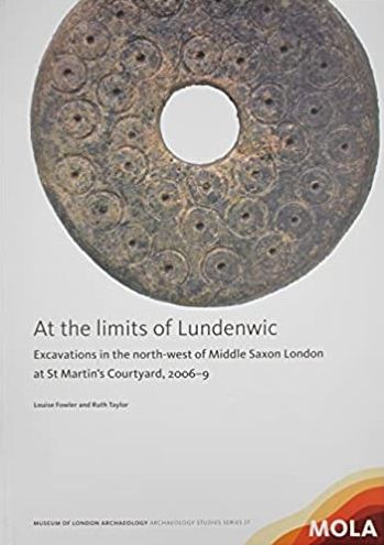 At the limits of Lundenwic: Excavations in the north-west of Middle Saxon London at St Martin's Courtyard, 2007-8