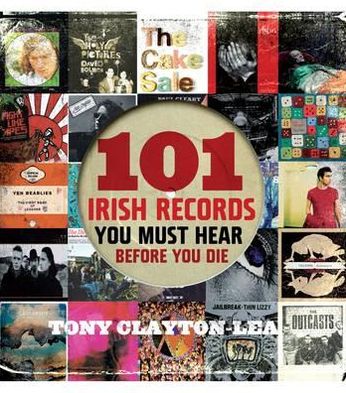 101 Irish Records (You Must Hear Before You Die)