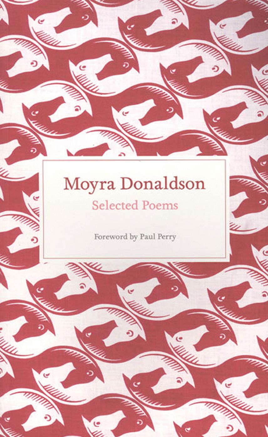 Selected Poems: Moyra Donaldson