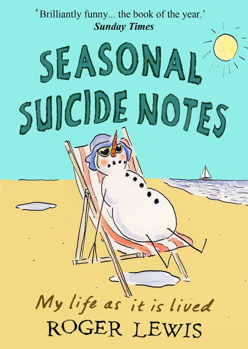 Seasonal Suicide Notes: My life as it is lived