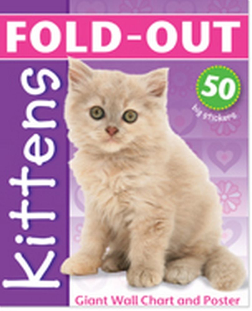 Fold-out Kittens: Giant wall-chart and poster + 50 kitten stickers