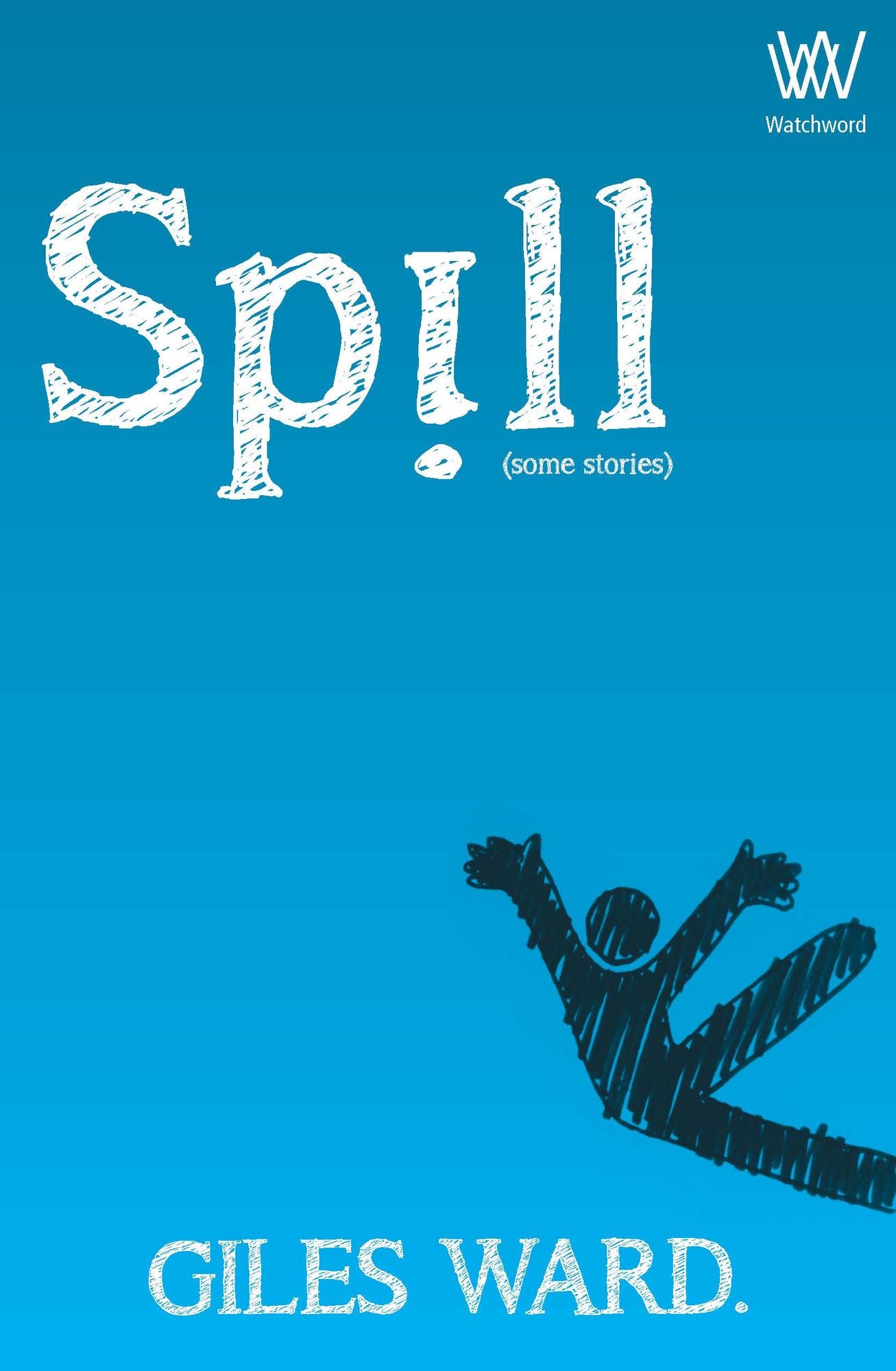 Spill (some stories)