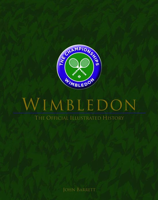 Wimbledon: The Official Illustrated History
