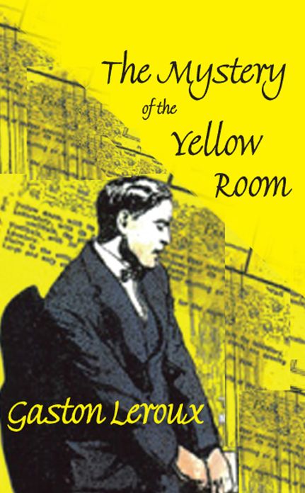 The Mystery of the Yellow Room