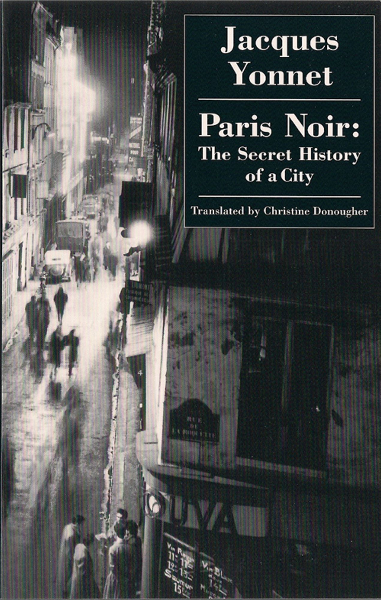 Paris Noir: The Secret History of A City