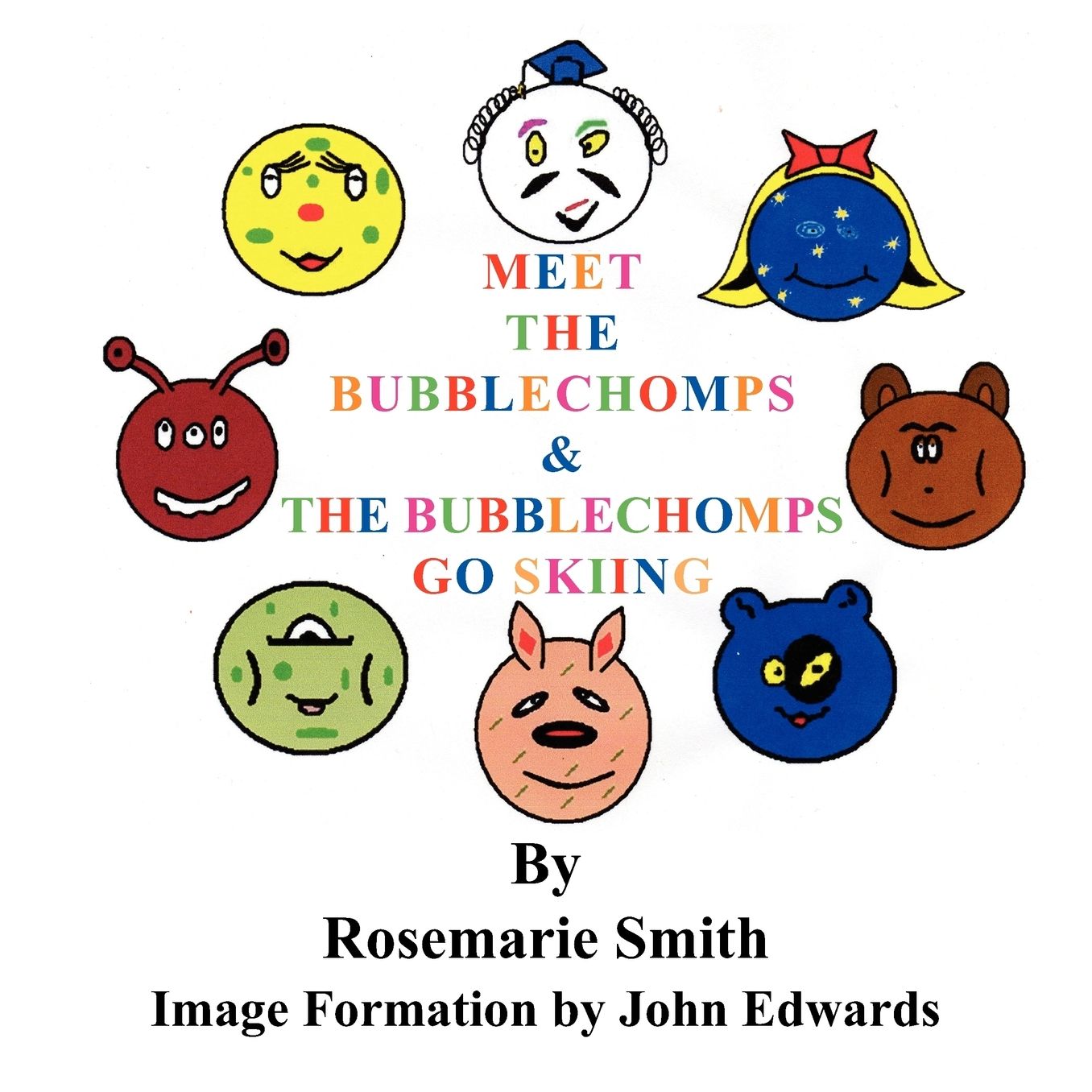 Meet The Bubblechomps - And The Bubblechomps Go Skiing