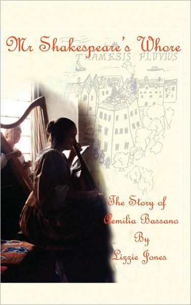 MR Shakespeare's Whore: The Story of Aemilia Bassano