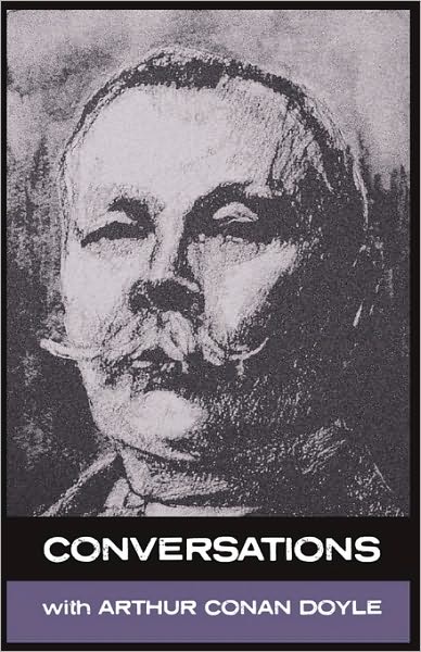 Conversations with Arthur Conan Doyle