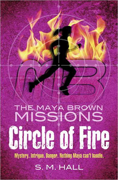 Circle of Fire (Maya Brown Missions Series #1)