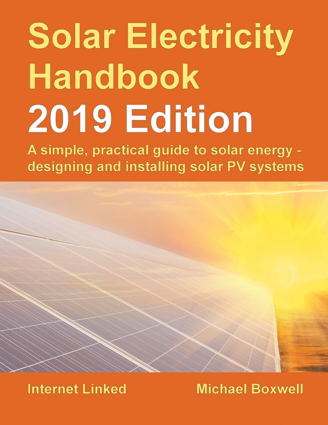 Solar Electricity Handbook: 2019 Edition