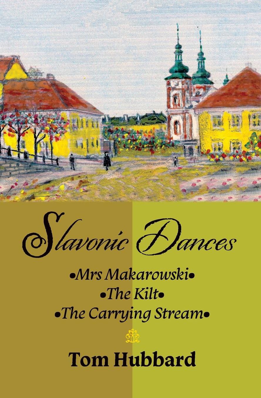 Slavonic Dances: Mrs Makarowski - The Kilt - The Carrying Stream