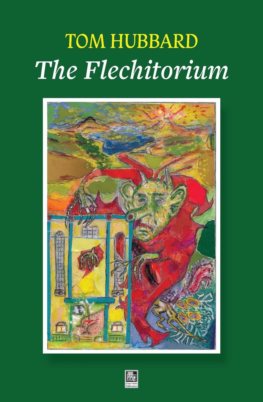 The Flechitorium: Ballads, Gaitherins, a Legend and a Tale from the fowk's Republic of Fife