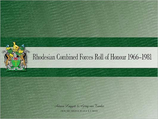 Rhodesian Combined Forces Roll of Honour 1966-1981