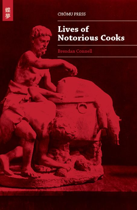 Lives of Notorious Cooks