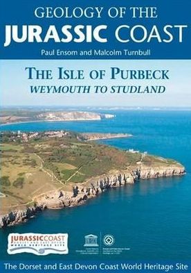 Geology of the Jurassic Coast: The Isle of Purbeck - Weymouth to Studland