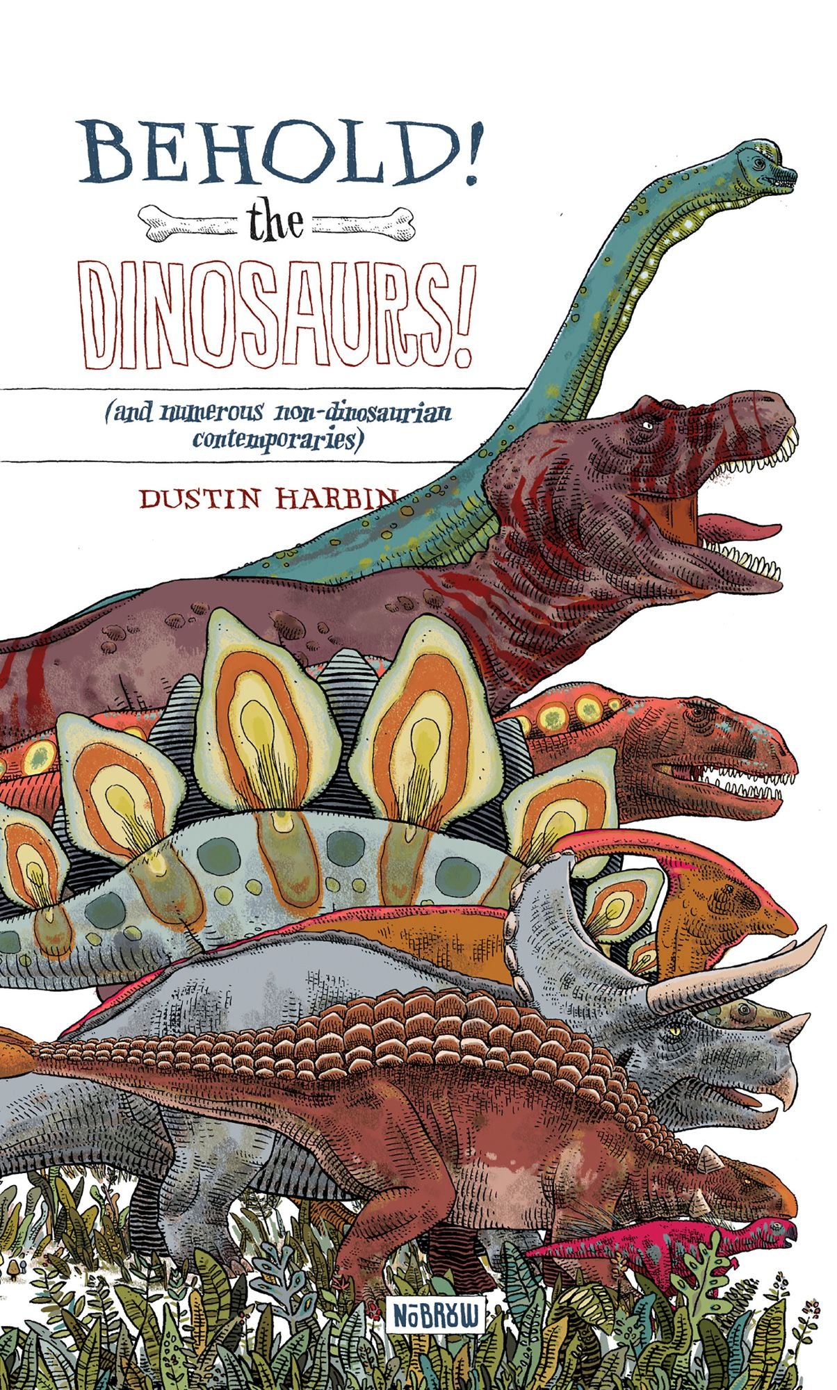 Behold, The Dinosaurs!