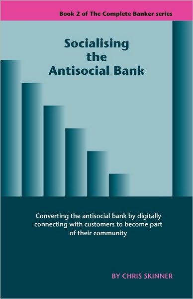Socialising The Antisocial Bank