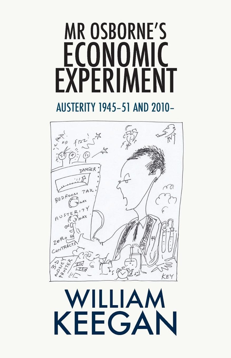 Mr Osborne's Economic Experiment