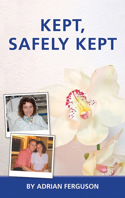 KEPT SAFELY KEPT