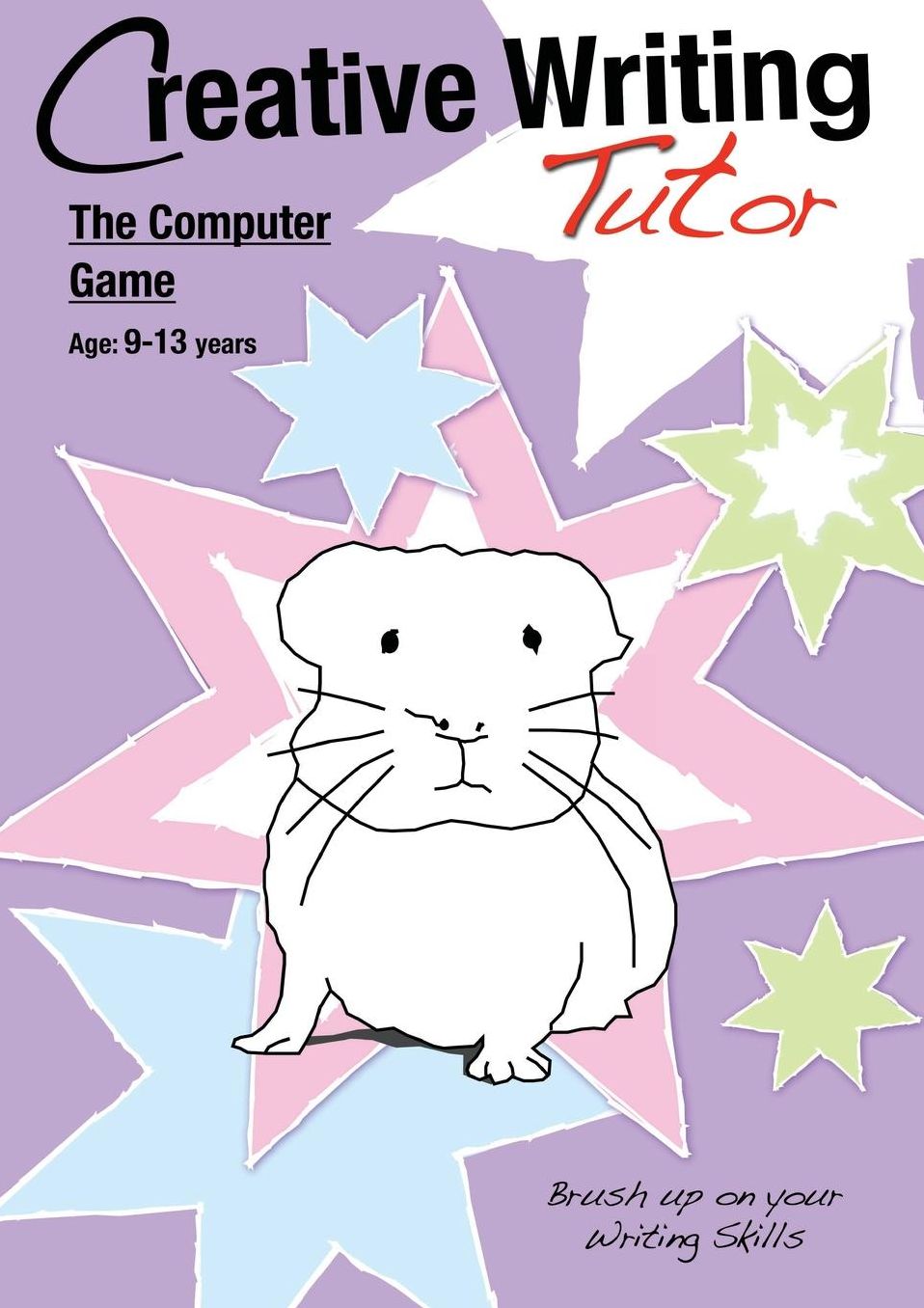 The Computer Game: Brush Up on Your Writing Skills (9-13 Years): Creative Writing Tutor