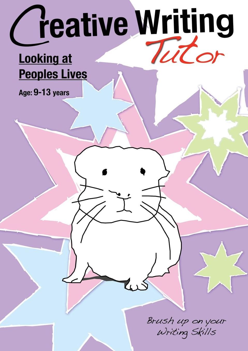 Looking at People's Lives: Brush Up on Your Writing Skills (9-13 Years): Creative Writing Tutor