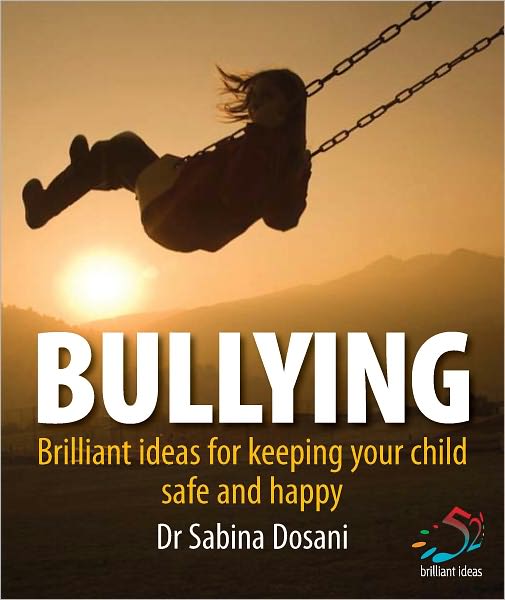 Bullying: Brilliant ideas for keeping your children safe and happy