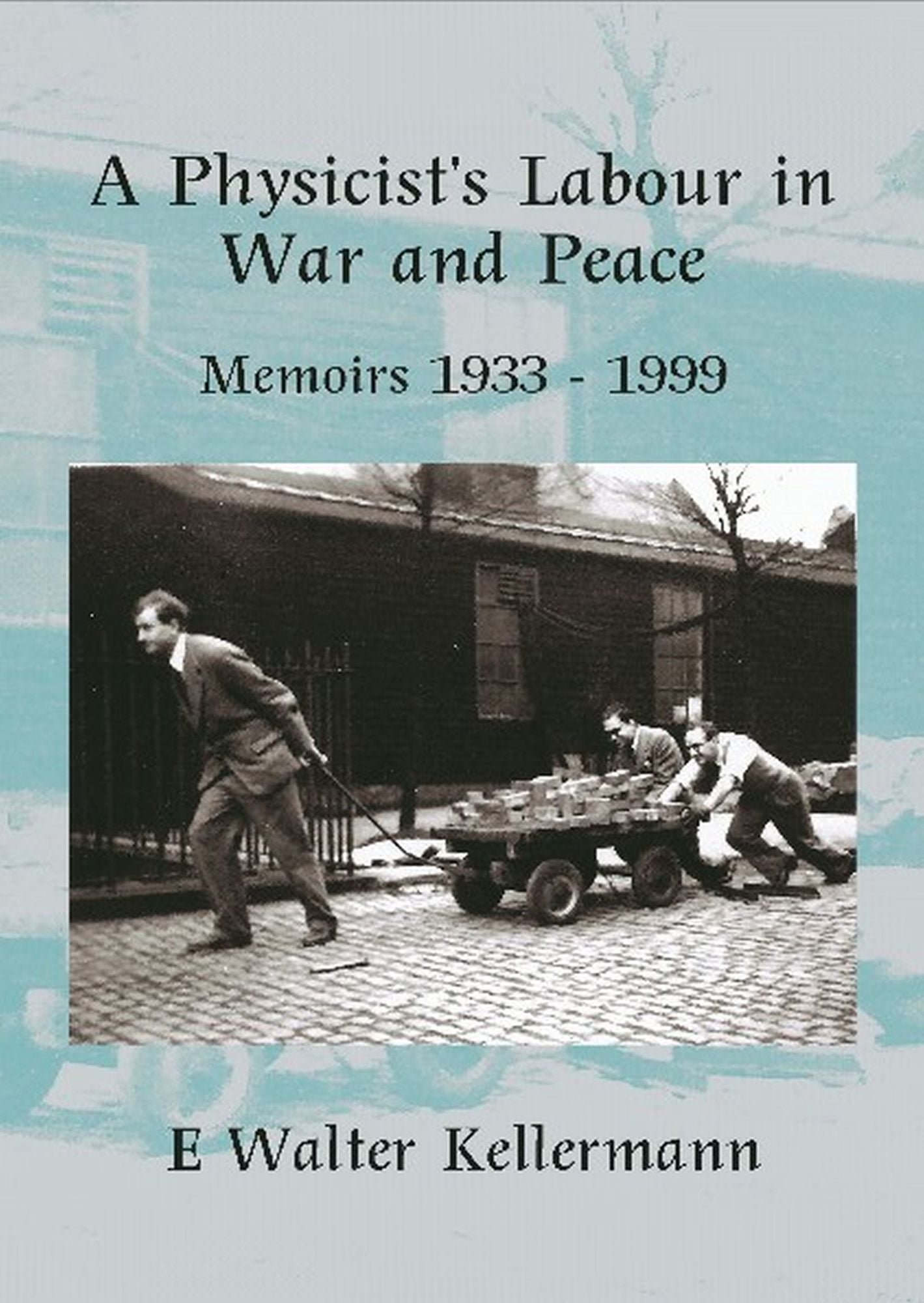 A Physicists Labour In War And Peace TEST1