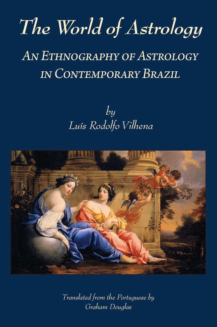 The World of Astrology: An Ethnography of Astrology in Contemporary Brazil
