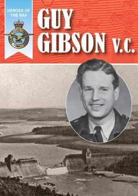 Guy Gibson V.C.