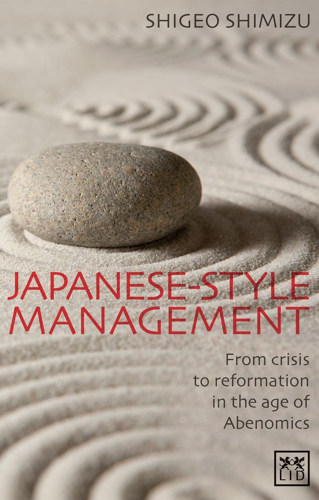 Japanese-Style Management: From Crisis to Reformation: A Contemporary Insider's View