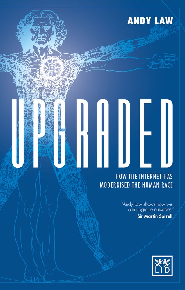 Upgraded: How the Internet has Modernised the Human Race