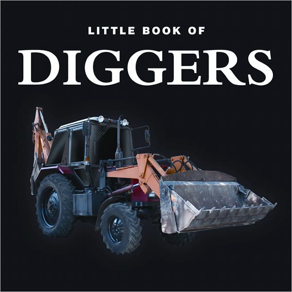 Little Book of Diggers