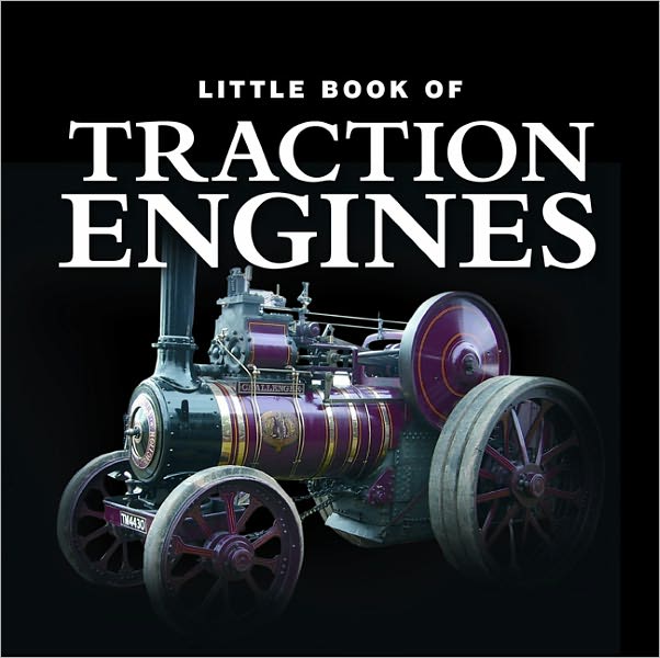 Little Book of Traction Engines