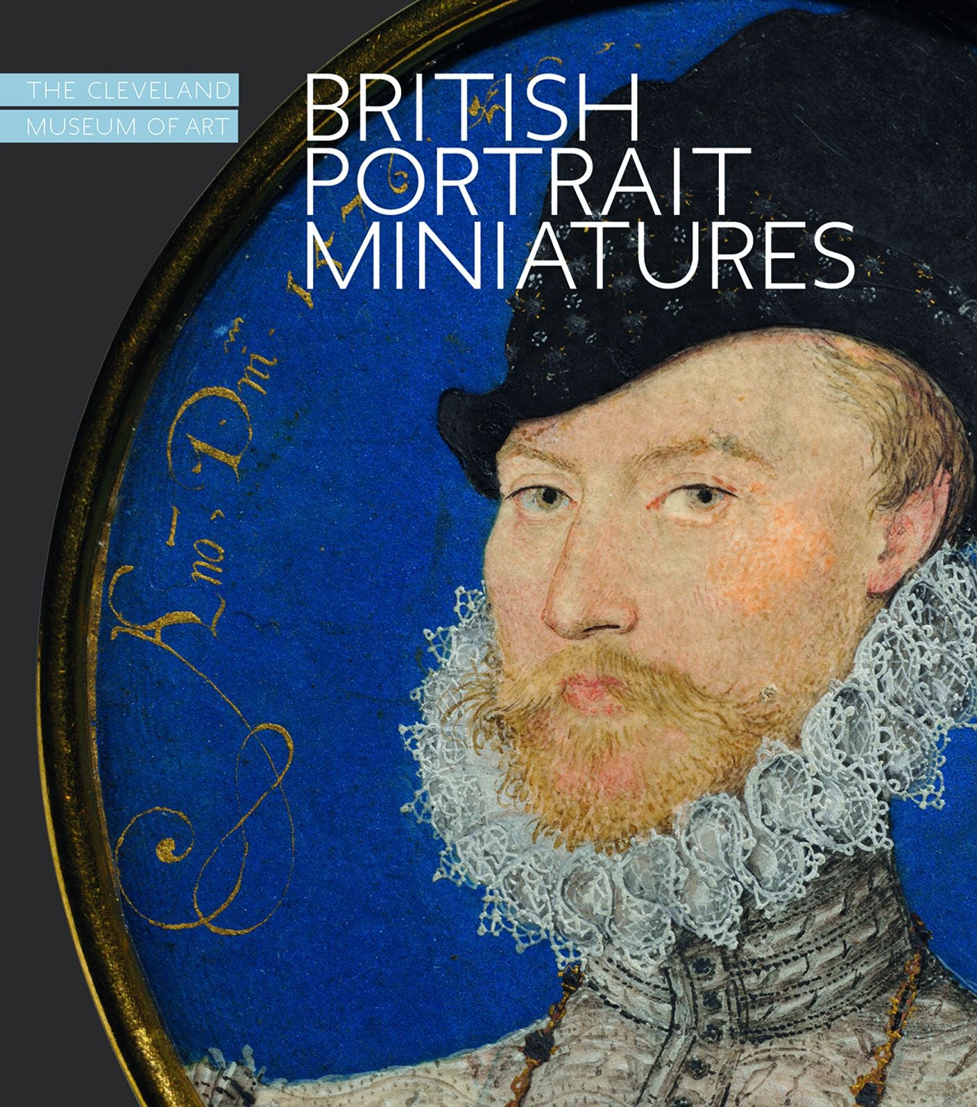 British Portrait Miniatures: The Cleveland Museum of Art