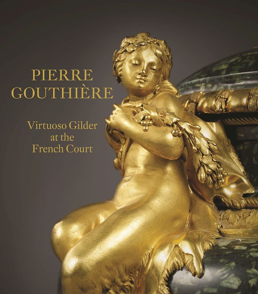 Pierre Gouthi¿re : Virtuoso Gilder at the French Court