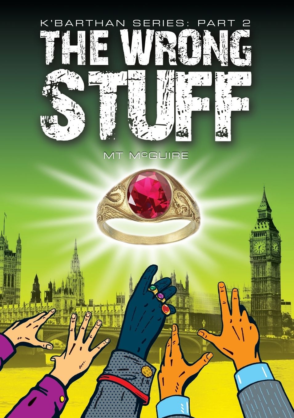 The Wrong Stuff, K'Barthan Trilogy: Part 2