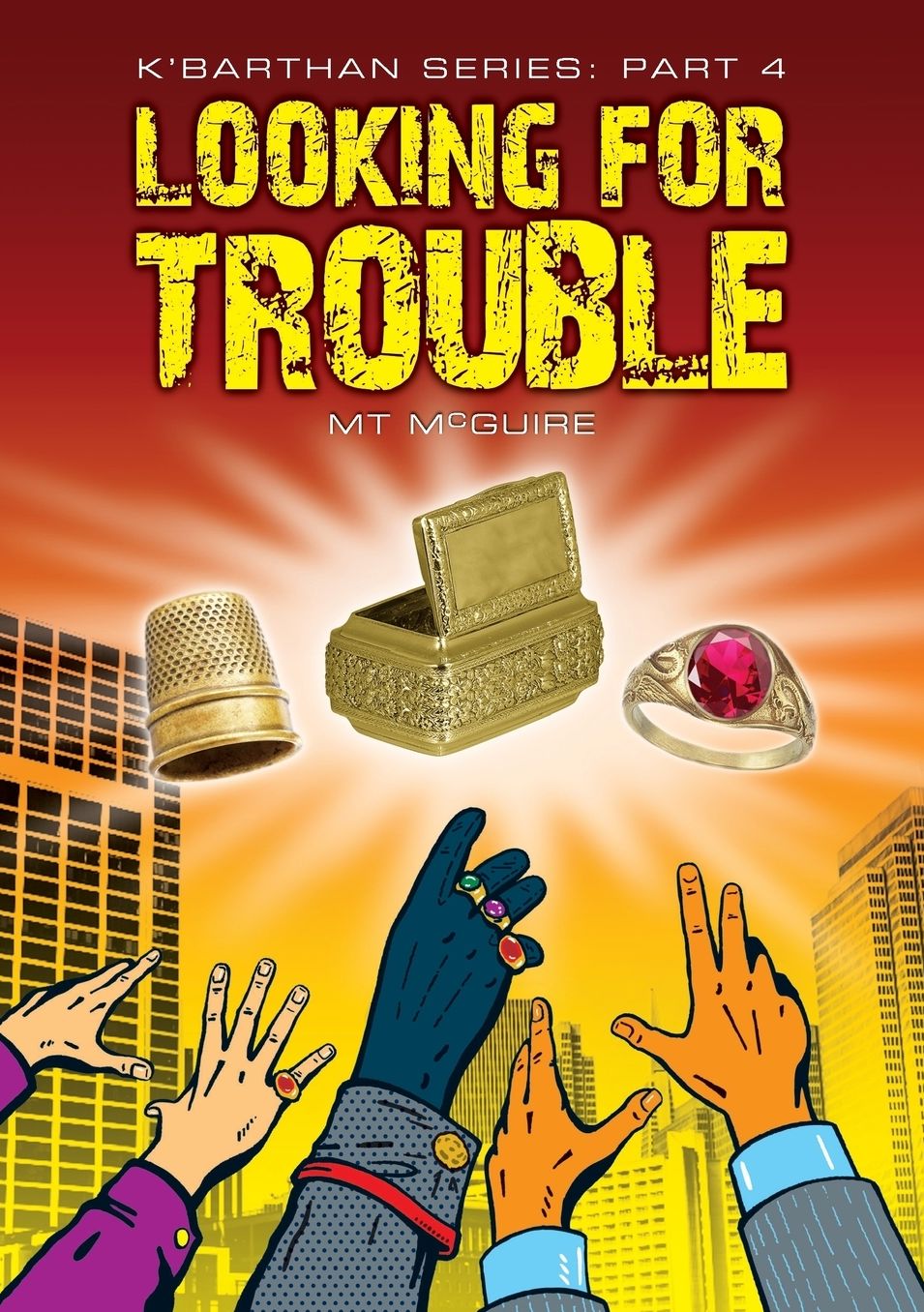 Looking for Trouble: K'Barthan Trilogy: Part 4