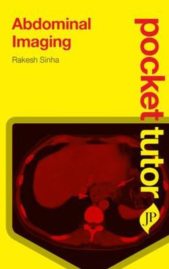 Pocket Tutor: Abdominal Imaging