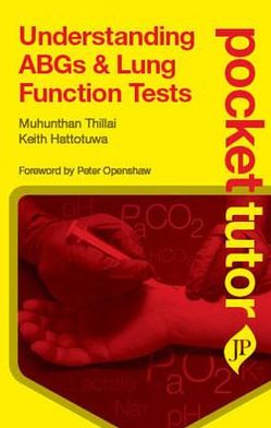 Pocket Tutor: Understanding ABGs and Lung Function Tests