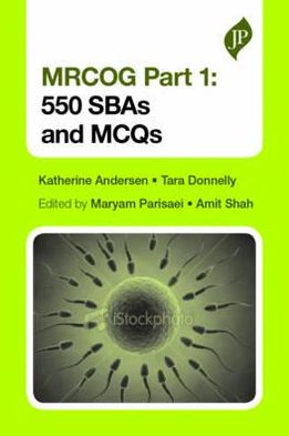 MRCOG: 550 SBAs and MCQs